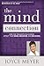 The Mind Connection: How the Thoughts You Choose Affect Your Mood, Behavior, and Decisions