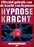 Hypnose Kracht by Rob van Overbruggen