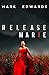 Release Marie