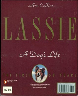 Lassie: A Dog's Life, the First Fifty Years