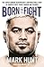 Born To Fight: The bestsell...