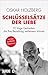 Schlüsselsätze der Liebe: 50 kluge Gedanken, die Ihre Beziehung verbessern können (Taschenbücher) (German Edition)