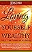 Loving Yourself Wealthy Vol...