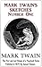 Mark Twain's Sketches: Authorized Edition. Number One. (Illustrated)