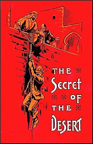 The Secret of the Desert; or, How We Crossed Arabia in the \"Antelope\"
