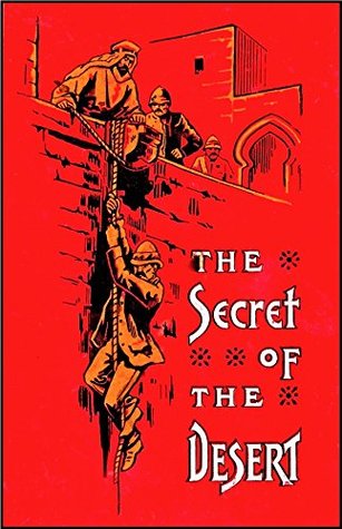 The Secret of the Desert; or, How We Crossed Arabia in the 'Antelope' (Illustrated) (Supplemental Notes)