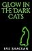 Glow in the Dark Cats