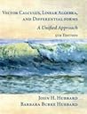 Vector Calculus, Linear Algebra, and Differential Forms by John H. Hubbard