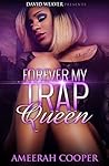 Forever My Trap Queen