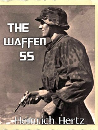 The Waffen SS - Hitler's Elite (Kindle Edition)