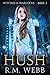 Hush
