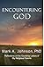 Encountering God: Reflections on the Courtship Letters of My Religious Parents: Book 1 of A Lettered Courtship