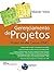 Gerenciamento de Projetos: Project Model Canvas (PMC)® (Portuguese Edition)