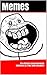 Memes: The Ultimate Funny NEW Meme Collection LEL (FREE BOOK Included!)