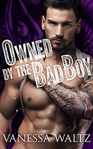 Owned by the Bad Boy (Cravotta Crime Family, #4)