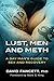 Lust, Men, and Meth by David M. Fawcett