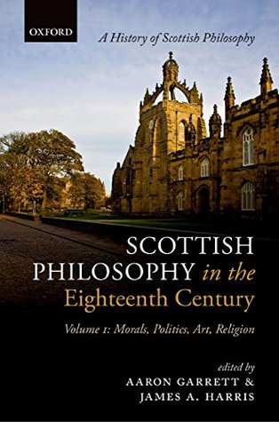 Scottish Philosophy in the Eighteenth Century (Kindle Edition)