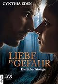 Liebe in Gefahr - Die Echo-Trilogie