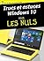 Trucs et astuces Windows 10 Pour les Nuls (French Edition)