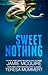 Sweet Nothing