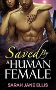 Saved by a Human Female