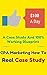 CPA Marketing How To - Learn To Make $100 A Day With Real Case Study And Blueprint.: Simple CPA Marketing