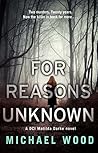For Reasons Unknown