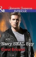 Navy Seal Spy By Carol Ericson