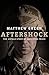 Aftershock: The Untold Stor...