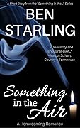 Something in the Air: A Homecoming Romance