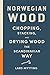 Norwegian Wood: The guide t...