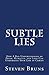 Subtle Lies: How a Bad Understanding of Pride, Humility, and Love Can Undermine Your Life in Christ