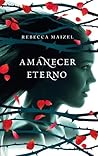 Amanecer eterno by Rebecca Maizel