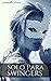 Solo Para Swingers: Intercambio de Parejas Sexuales (Swingers, Swingers, Swingers nº 1) (Spanish Edition)