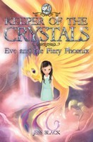 Eve and the Fiery Phoenix (Keeper of the Crystals, #2)