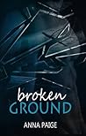 Broken Ground by Anna Paige