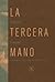 La tercera mano, Extractos ...