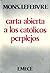 Carta abierta a los católicos perplejos