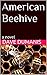 American Beehive: a novel