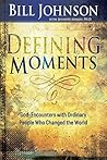 Defining Moments by Bill Johnson
