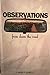 OBSERVATIONS FROM DOWN THE ROAD by H Maurice Lednicky