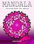 Mandala coloring book for adults: Stress Relieving Patterns : Creative Publishing - Coloring Books For Adults,mandala coloring books,adult coloring books art therapy