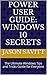 Power User Guide: Windows 10 Secrets: The Ultimate Windows Tips and Tricks Guide for Everyone