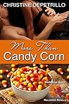 More Than Candy Corn by Christine DePetrillo More Than Candy Corn by Christine DePetrillo
