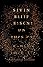Seven Brief Lessons on Physics