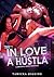 In Love With A Hustla: A Memphis Hood Romance (Urban African American Fiction)
