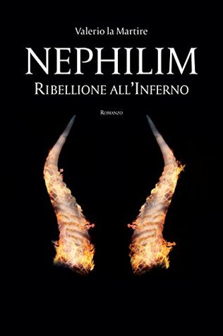 Nephilim: Ribellione all'Inferno (Italian Edition)