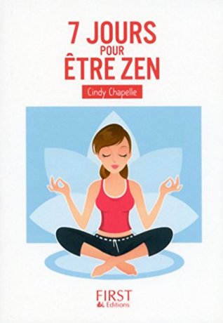 Petit Livre de - 7 jours pour être zen (Le petit livre) (French Edition)