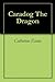 Caradog The Dragon by Catherine   Evans