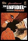 The Infidel, featuring Pigman #1: The Trigger